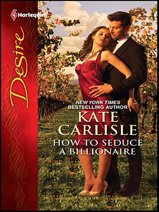 Title details for How to Seduce a Billionaire by Kate Carlisle - Available